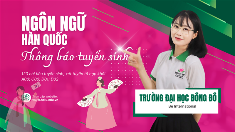 Thông báo tuyển sinh đại học vào Khoa Ngôn Ngữ Hàn Quốc năm 2025