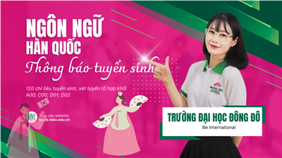 Thông báo tuyển sinh đại học vào Khoa Ngôn Ngữ Hàn Quốc năm 2025